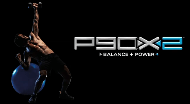 P90X2 Balance and Power
